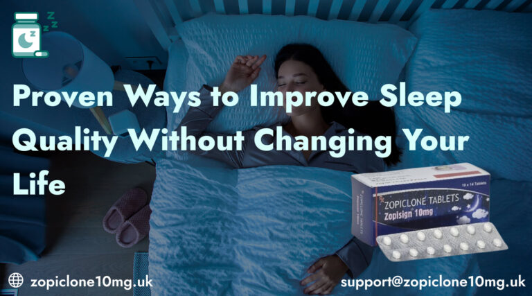 Proven Ways to Improve Sleep Quality Without Changing Your Life